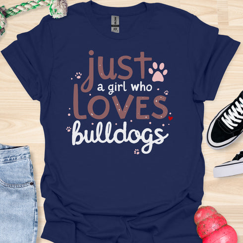 Just a girl who loves bulldogs - V6 - Elegant Whimsical T-Shirt